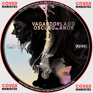 VAGANDO EN EL LADO OSCURO DEL AMOR - WANDER DARKLY 2020 [COVER DVD]