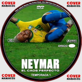 NEYMAR EL CAOS PERFECTO - NEYMAR THE PERFECT CHAOS TEMPORADA 1 2022 [COVER DVD]